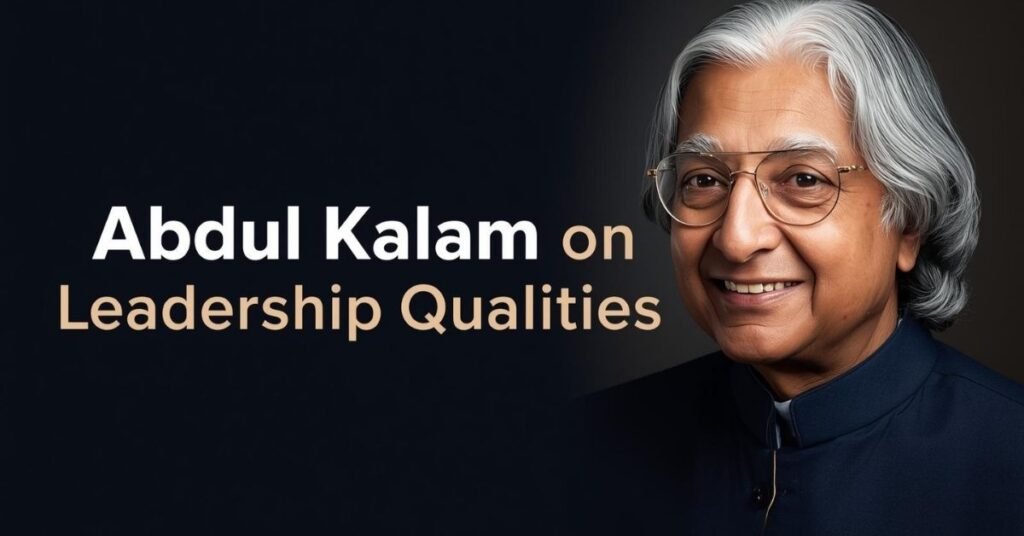 480+ Inspiring Positive Thinking Abdul Kalam Quotes 3 abdul-kalam-on-leadership-qualities