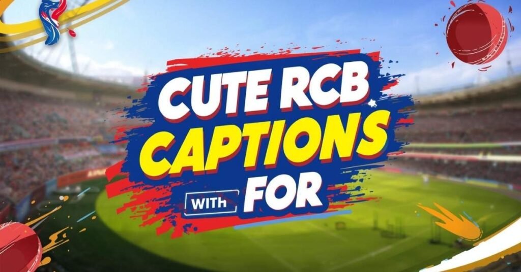 470+ Best RCB Bio for Instagram to Show Loyalty 3 cute-rcb-captions-for-girls