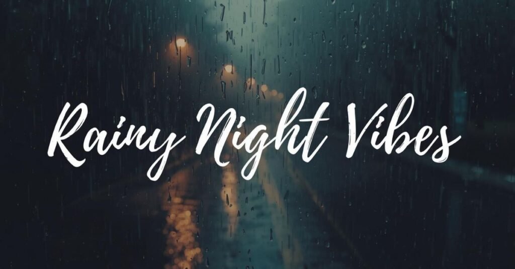 540+ Best Rainy Day Captions for Instagram 4 rainy-night-vibes