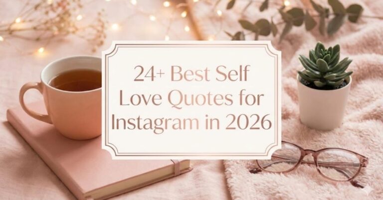 24-best-self-love-quotes-for-instagram-in-2026