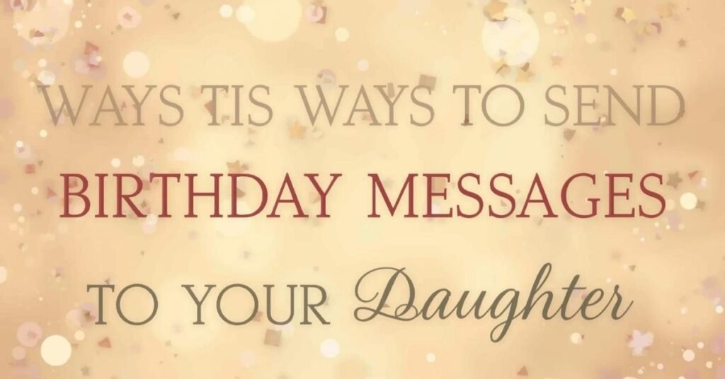 Parent typing a heartfelt birthday message for daughter