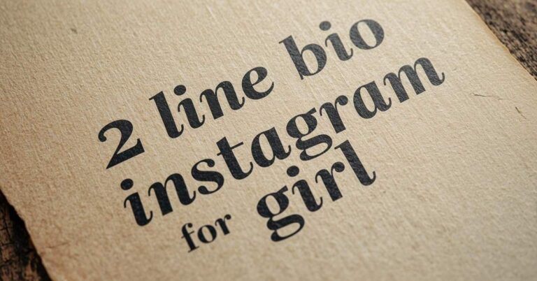 2 line bio for instagram for girl