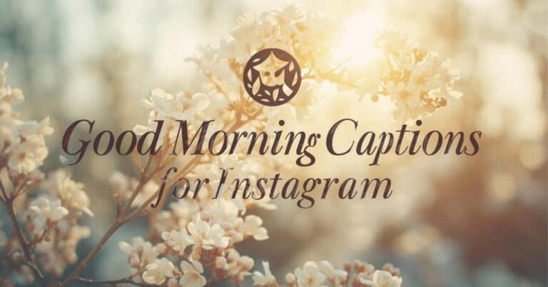 Good Morning Captions for Instagram